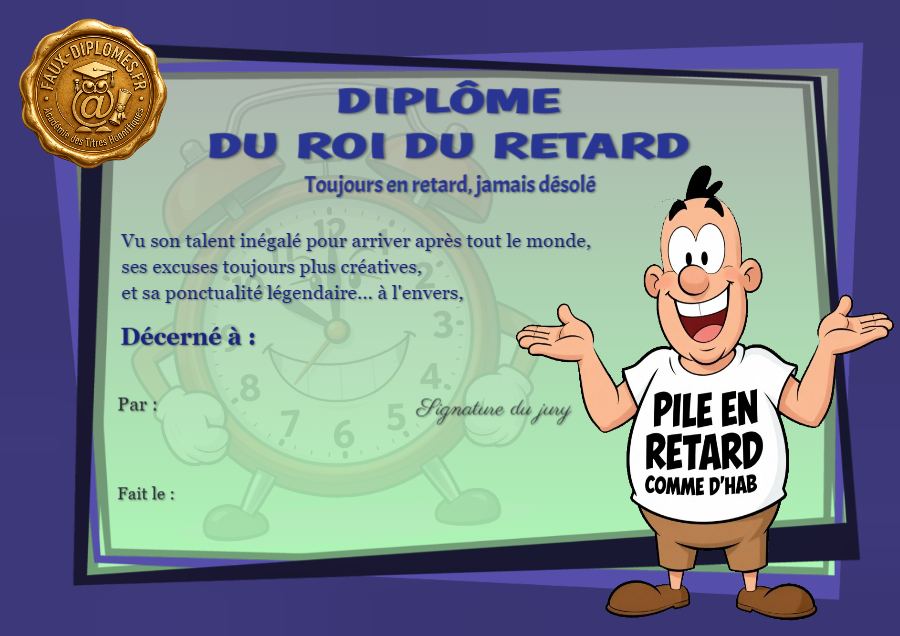 Aperçu du diplôme Roi du retard